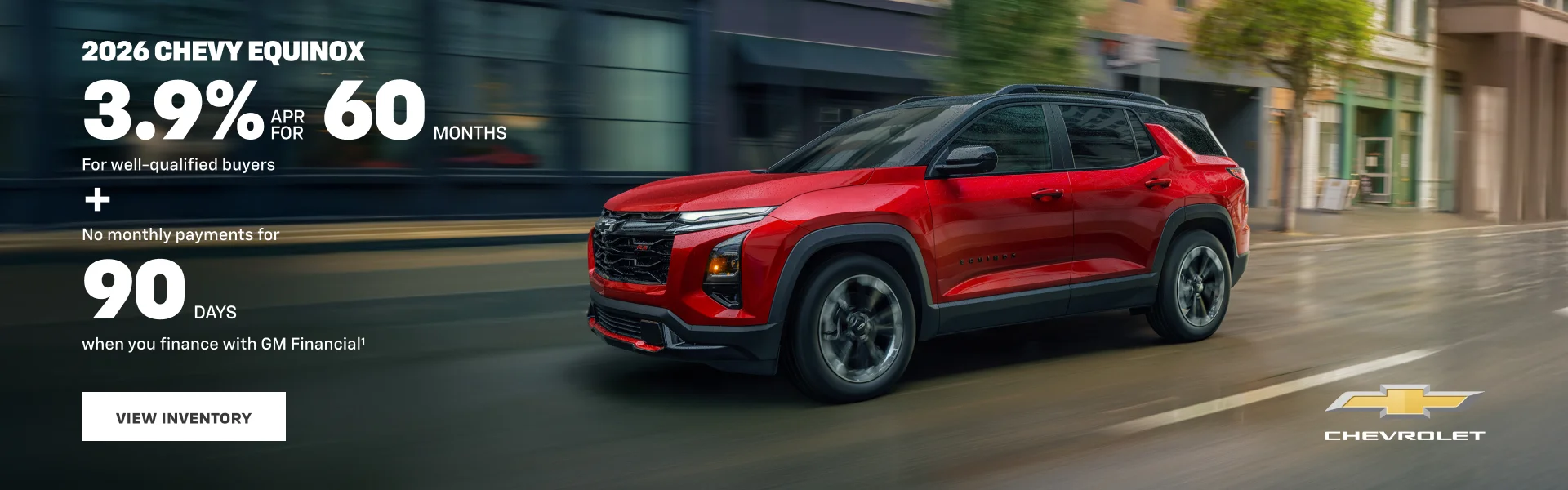 2026 Chevy Equinox. 3.9% APR for 60 Months for well-qualifie